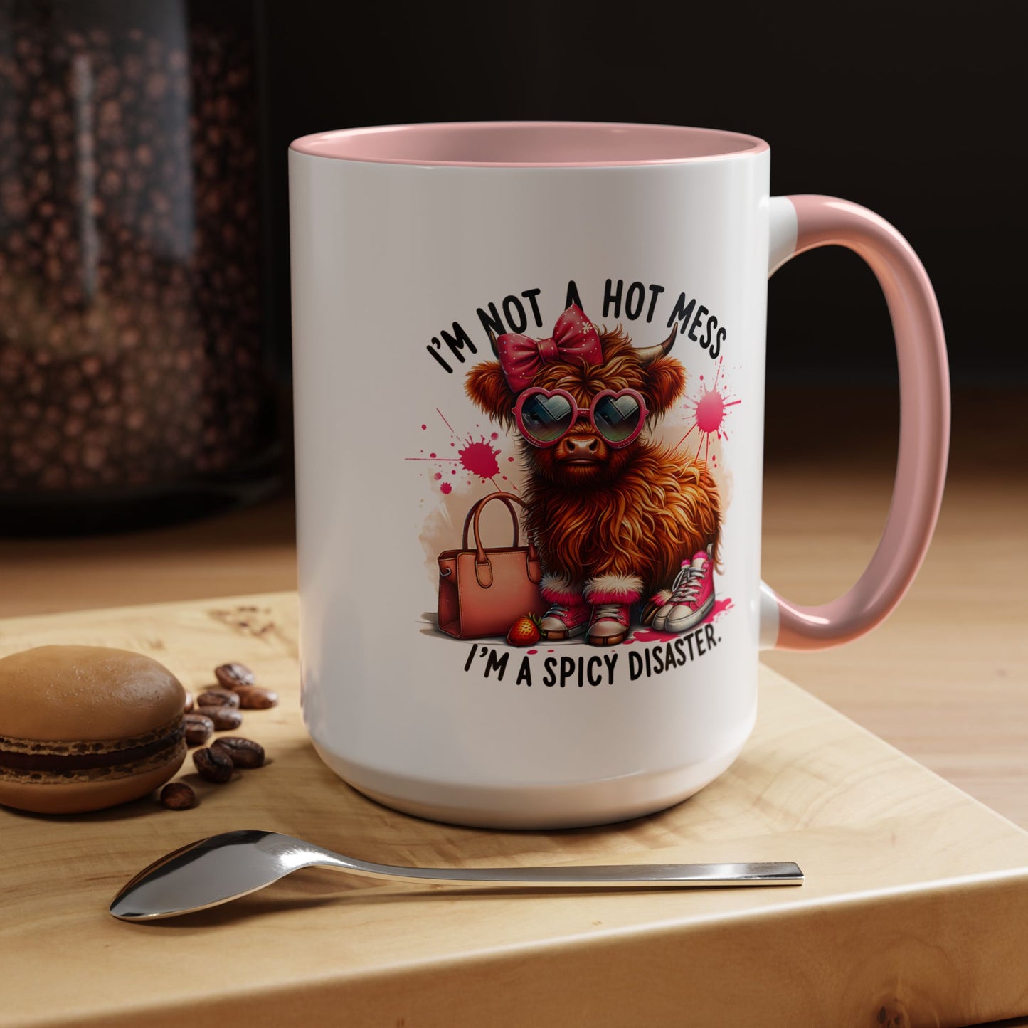 Humor Mug - I Am Not a Hot Mess