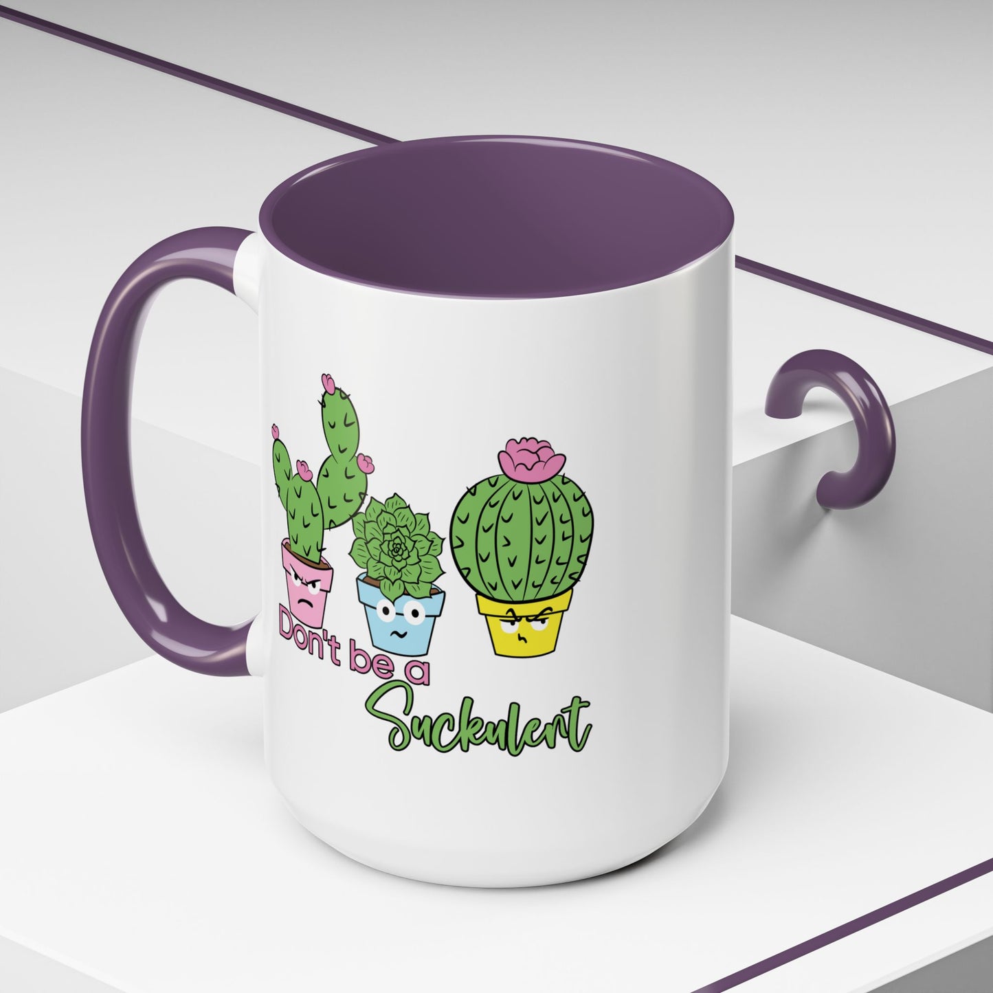 Adult Mug - Don't Be A Suckulent