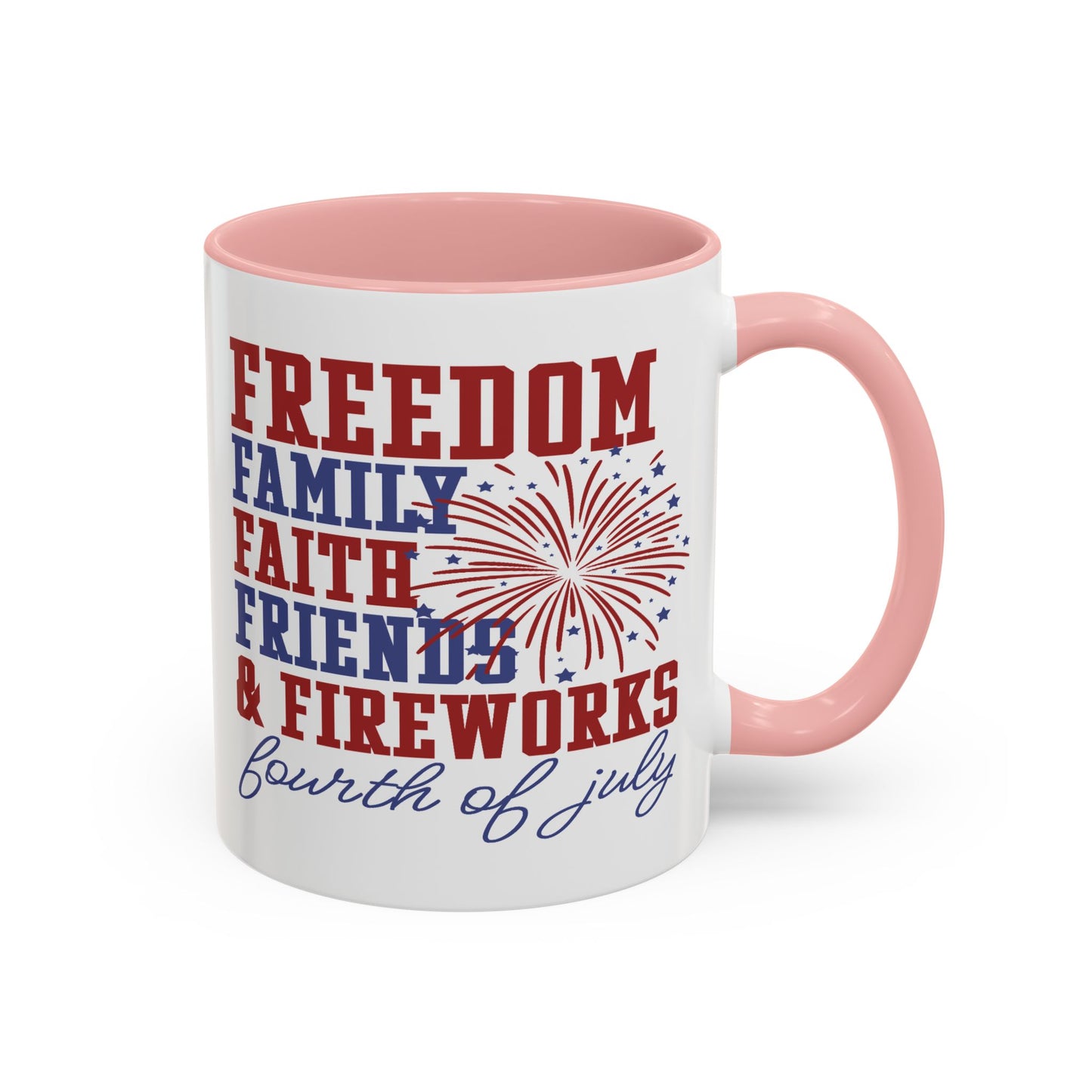 4th of July Mug - Freedom Family Faith