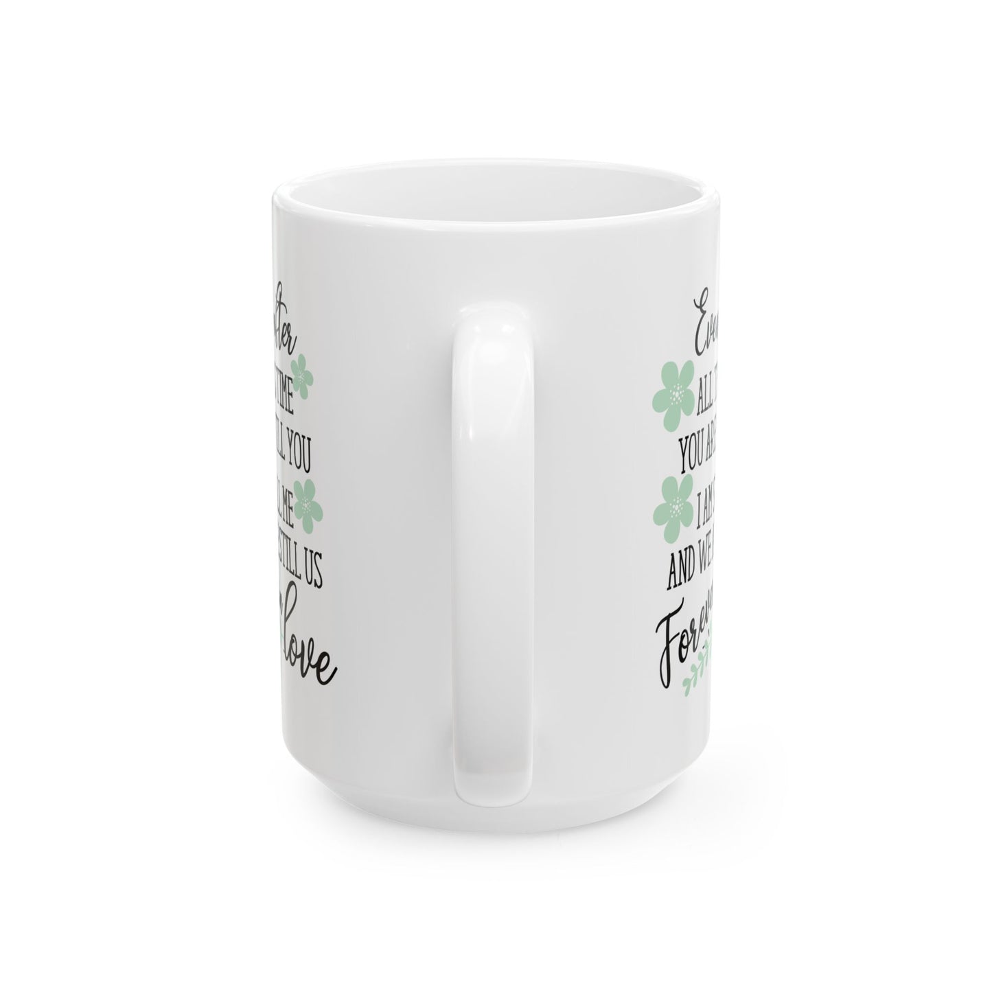 Anniversary Mug - Even After All this Time 2