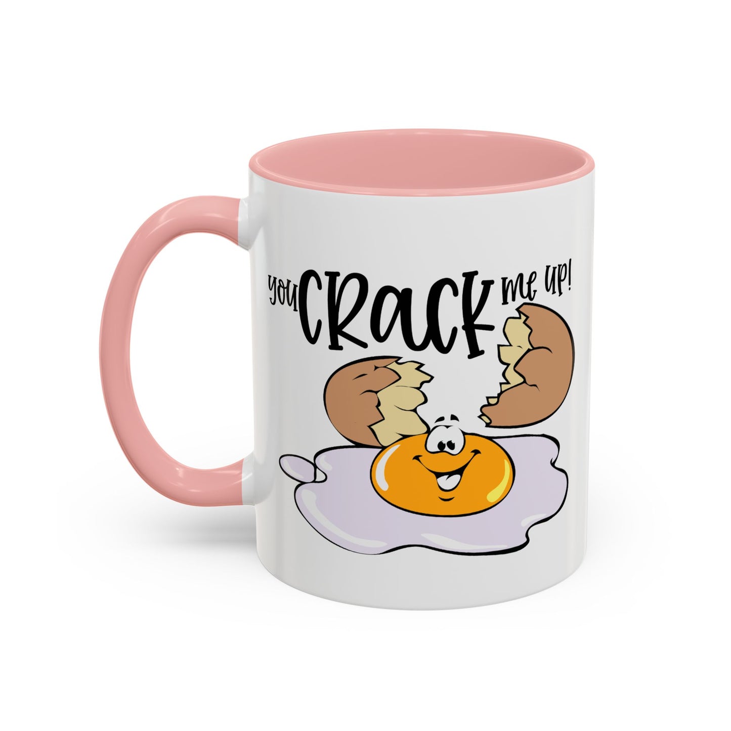 Humor Mug - You Crack Me Up