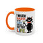 Humor Mug - I Work Hard So My Cat