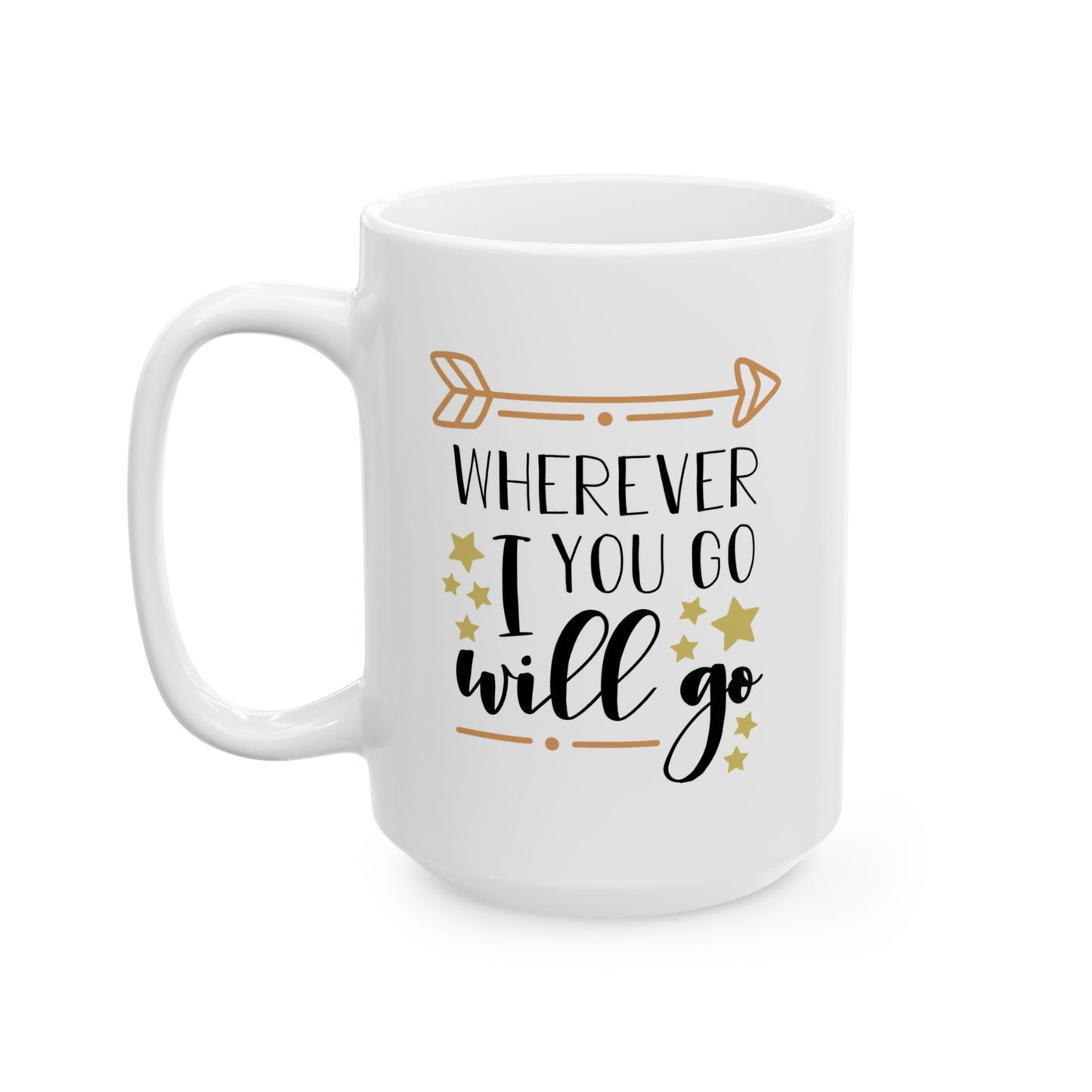 Anniversary Mug - Wherever You Go I Will Go