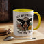 Humor Mug - Not My Pasture Not My Bull