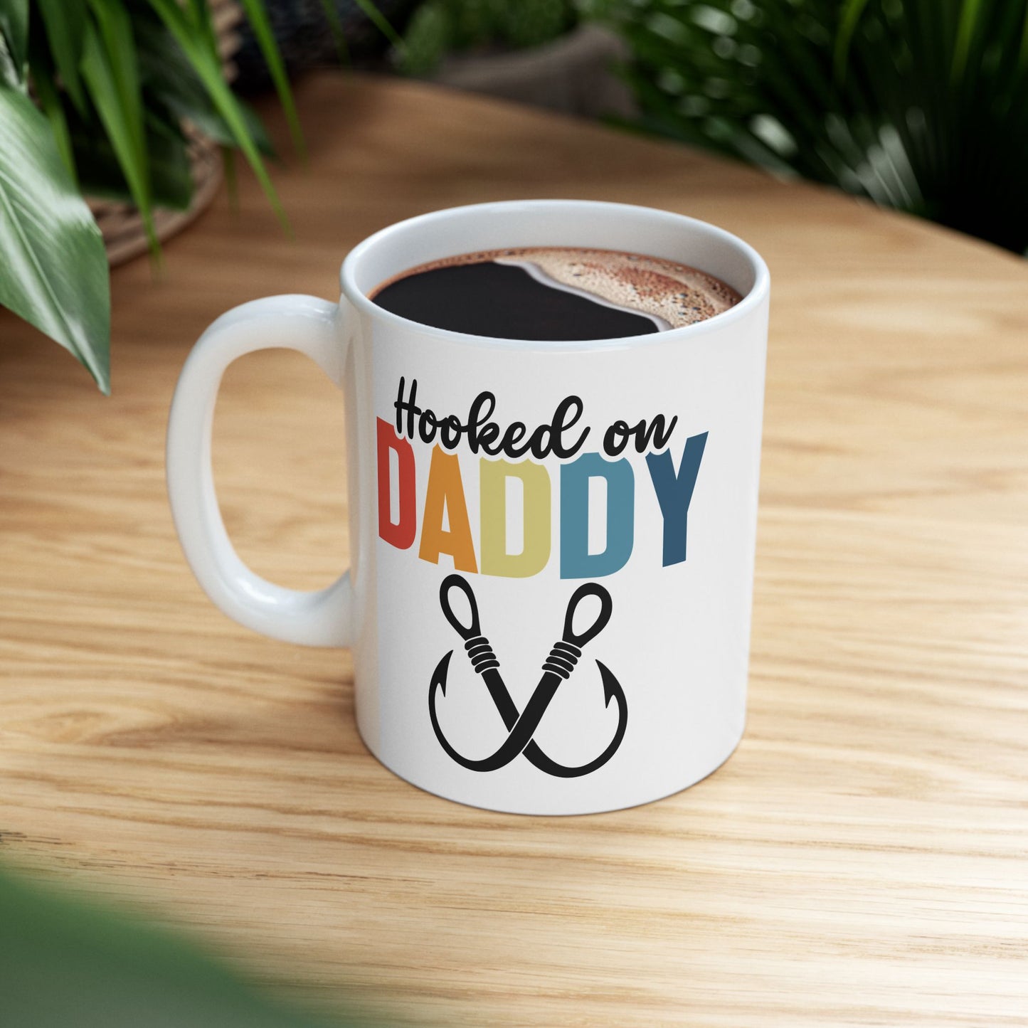 Father's Day Mug - Hooked On Daddy