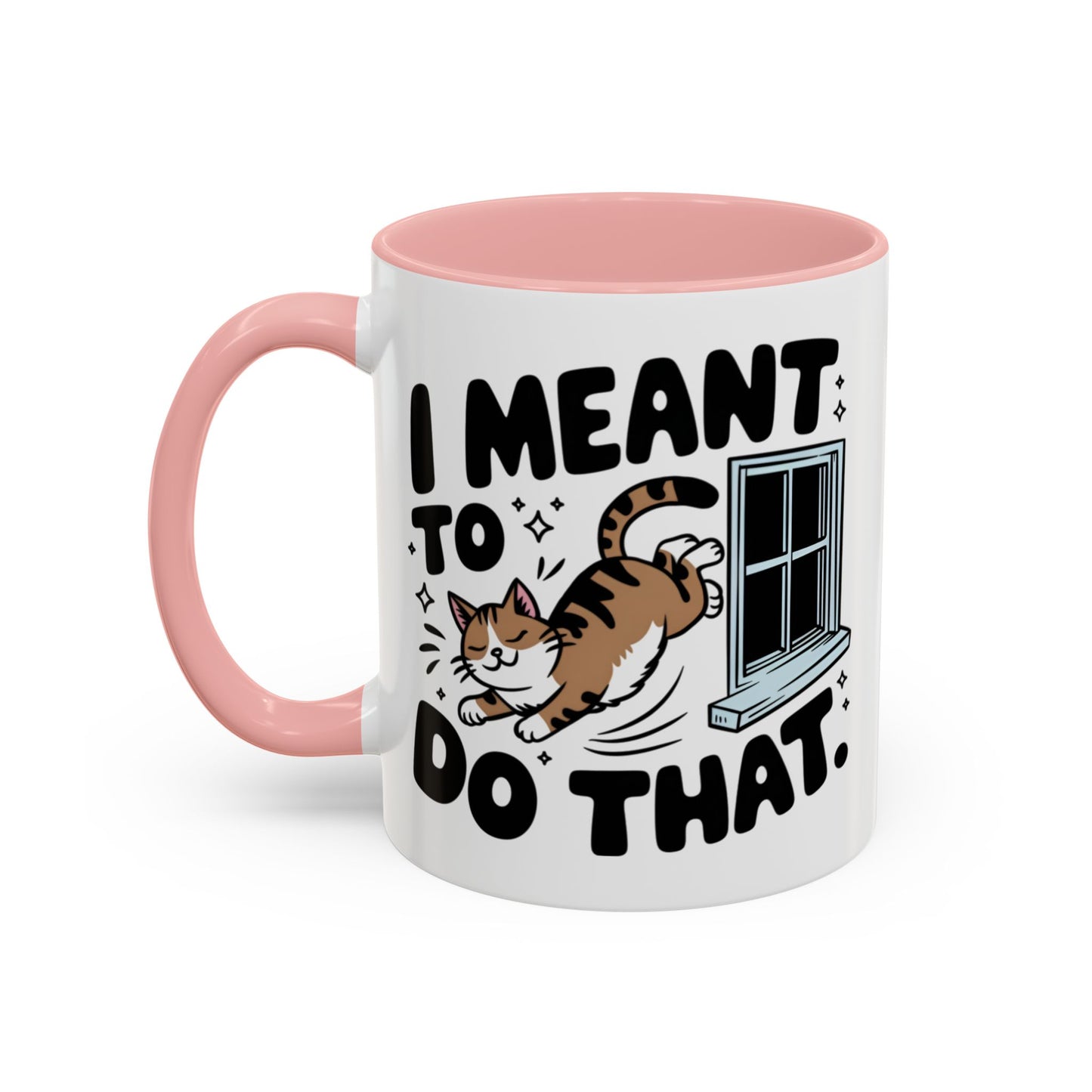 Animal Mug - I Meant To Do That