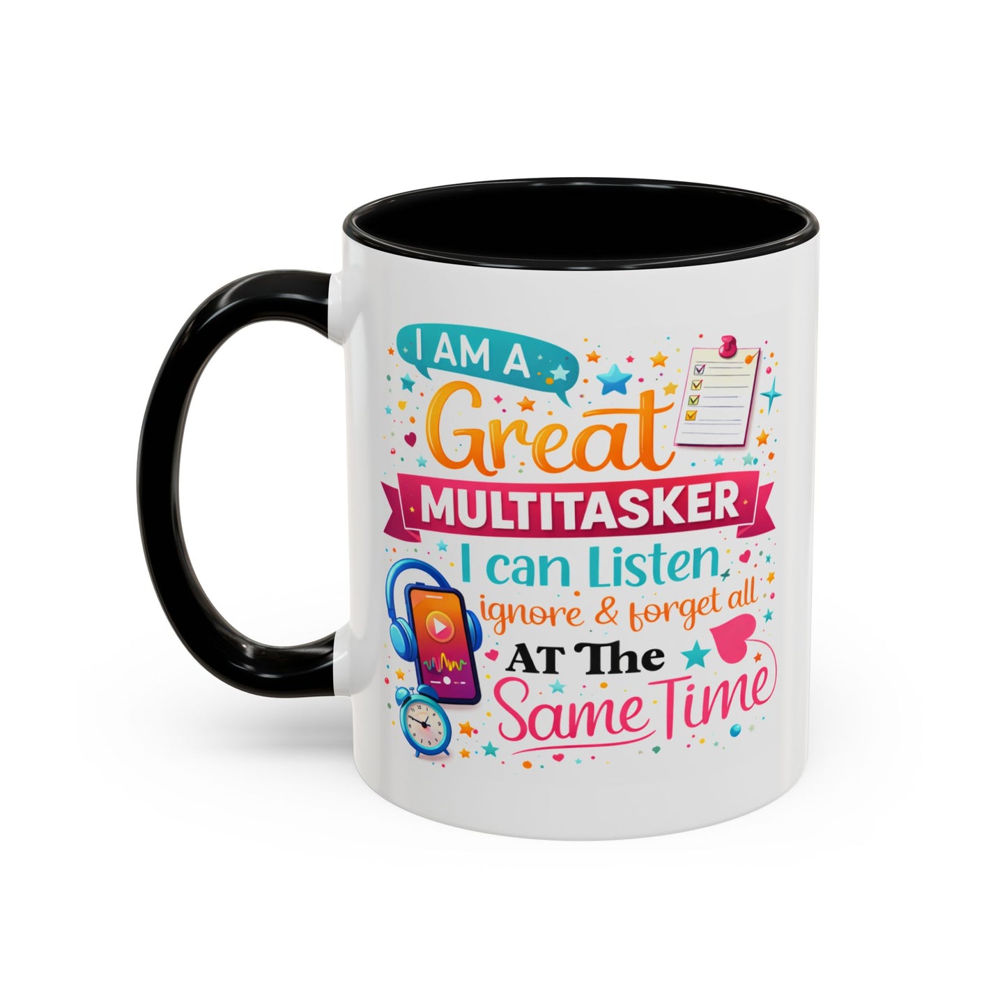 Humor Mug - I Am a Great Multitasker
