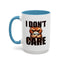 Humor Mug - I Don't Care
