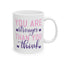 Motivation Mug - You Are Stronger Thank You Think Pink