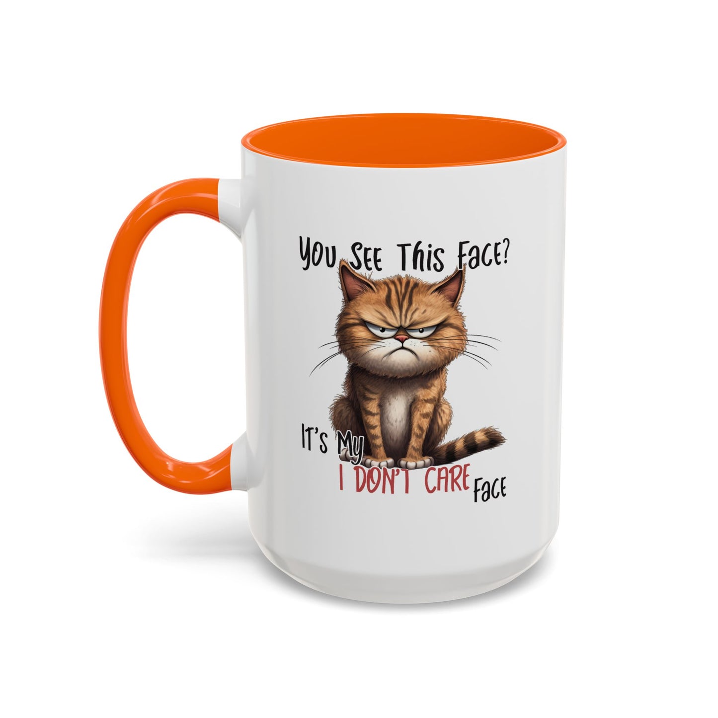 Humor Mug - You See This Face