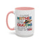 Adult Mug - I Have Neither The Time