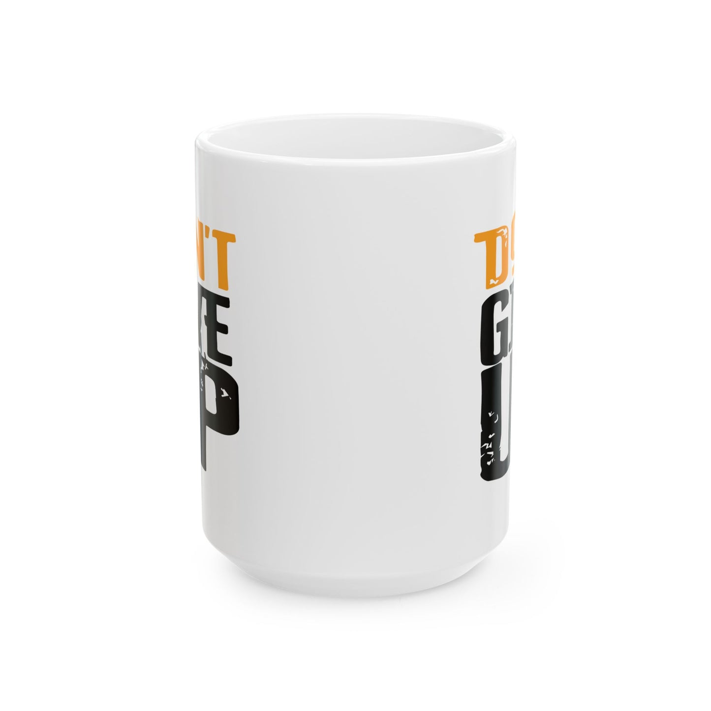 Motivation Mug - Don't Give Up