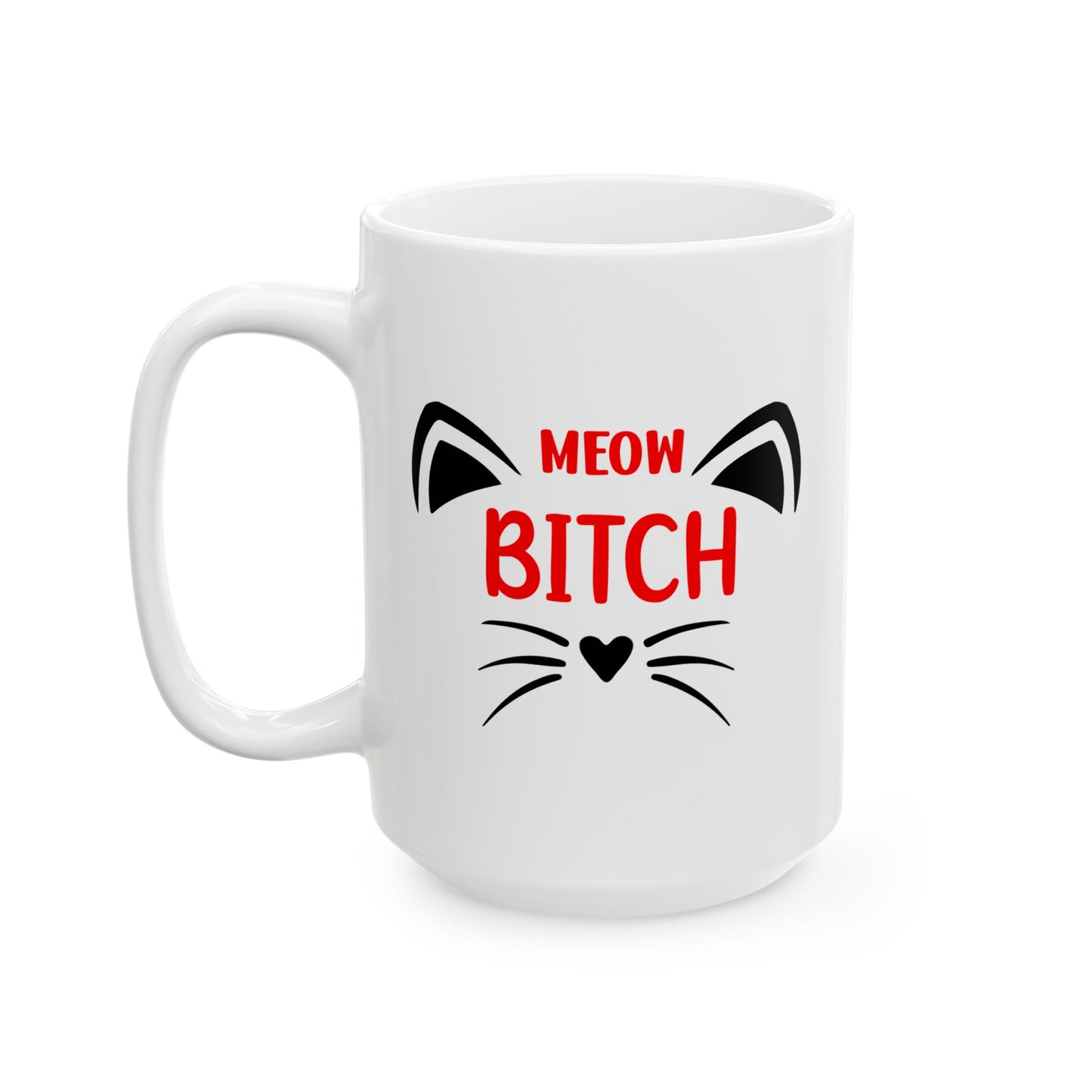 Humor Mug - Meow Bitch