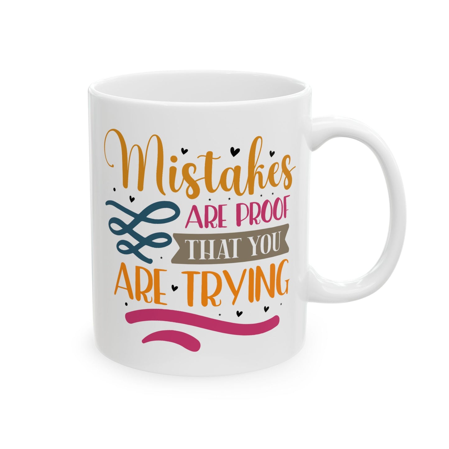 Motivation Mug - Mistakes Are Proof That You Are Trying Sticker