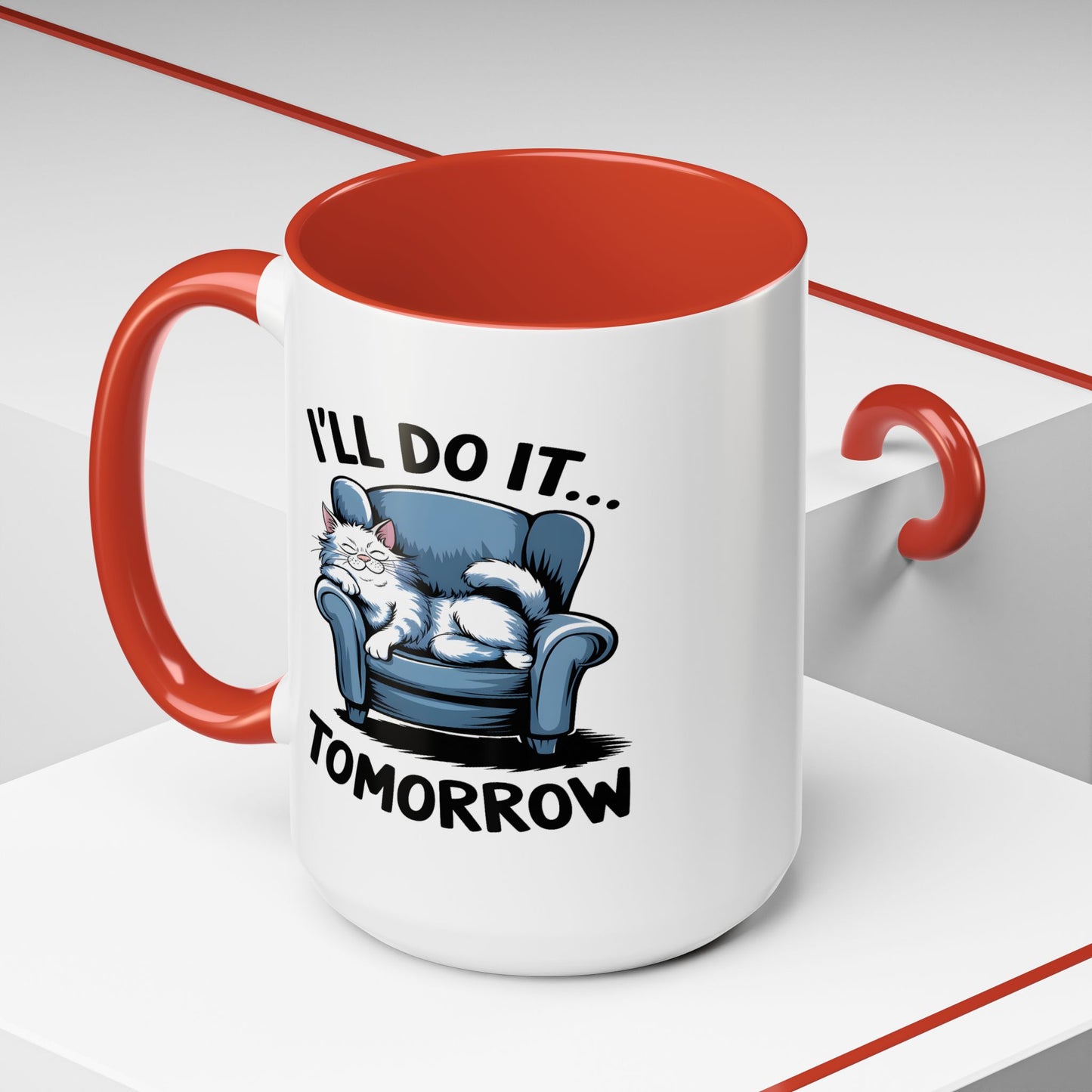 Humor Mug - I'll Do It Tomorrow