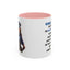 Humor Mug - Woman Are Like The Police
