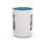 Humor Mug - Coffee is a Hug in a Mug