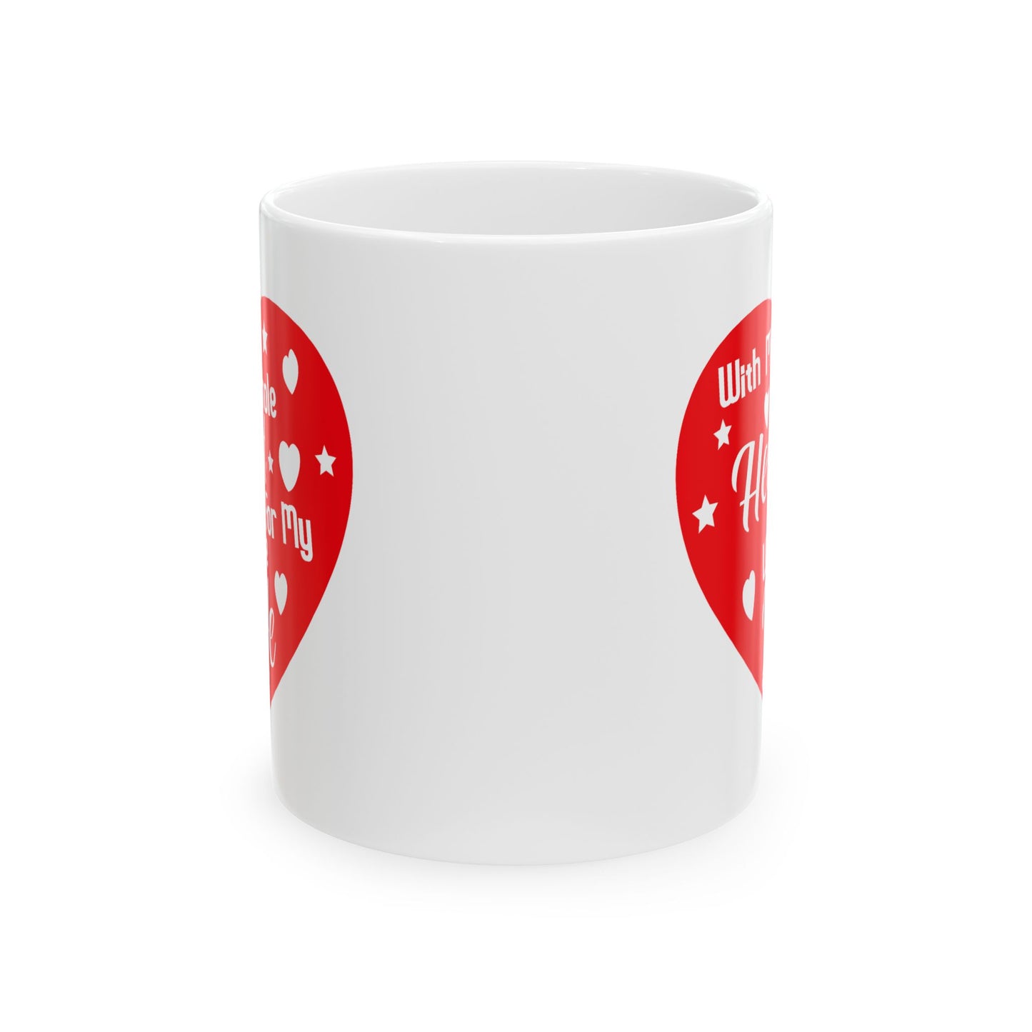 Anniversary Mug - With My Whole Heart