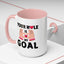 Adult Mug - Your Hole Is My Goal