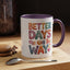 Wellness Mug - Better Days