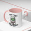 Humor Mug - Insane is Such a Mean Word