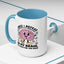 Humor Mug - Once I Defeat This Chemical Imbalance