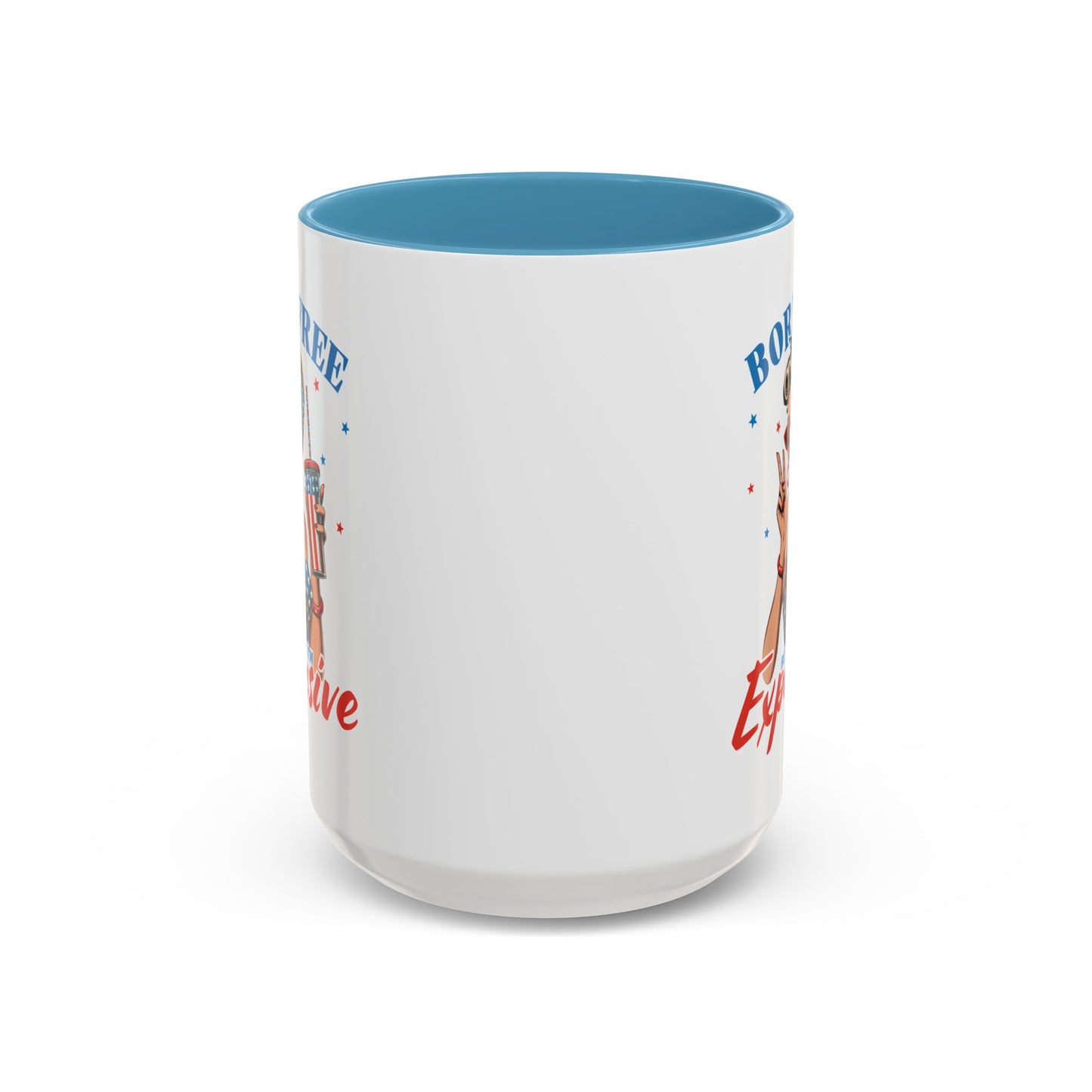 4th of July Mug - Born Free But Now I'm Expensive