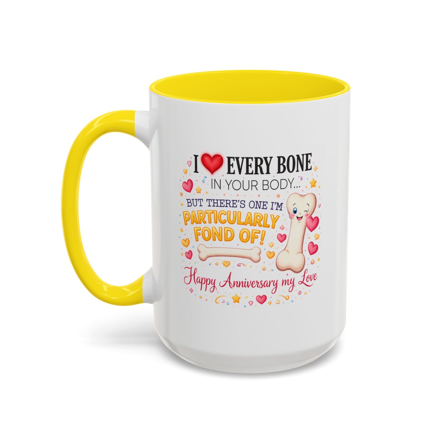 Anniversary Mug - I Love Every Bone In Your Body