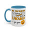 Humor Mug - Me Pretending to Listen Should Be Enough For You