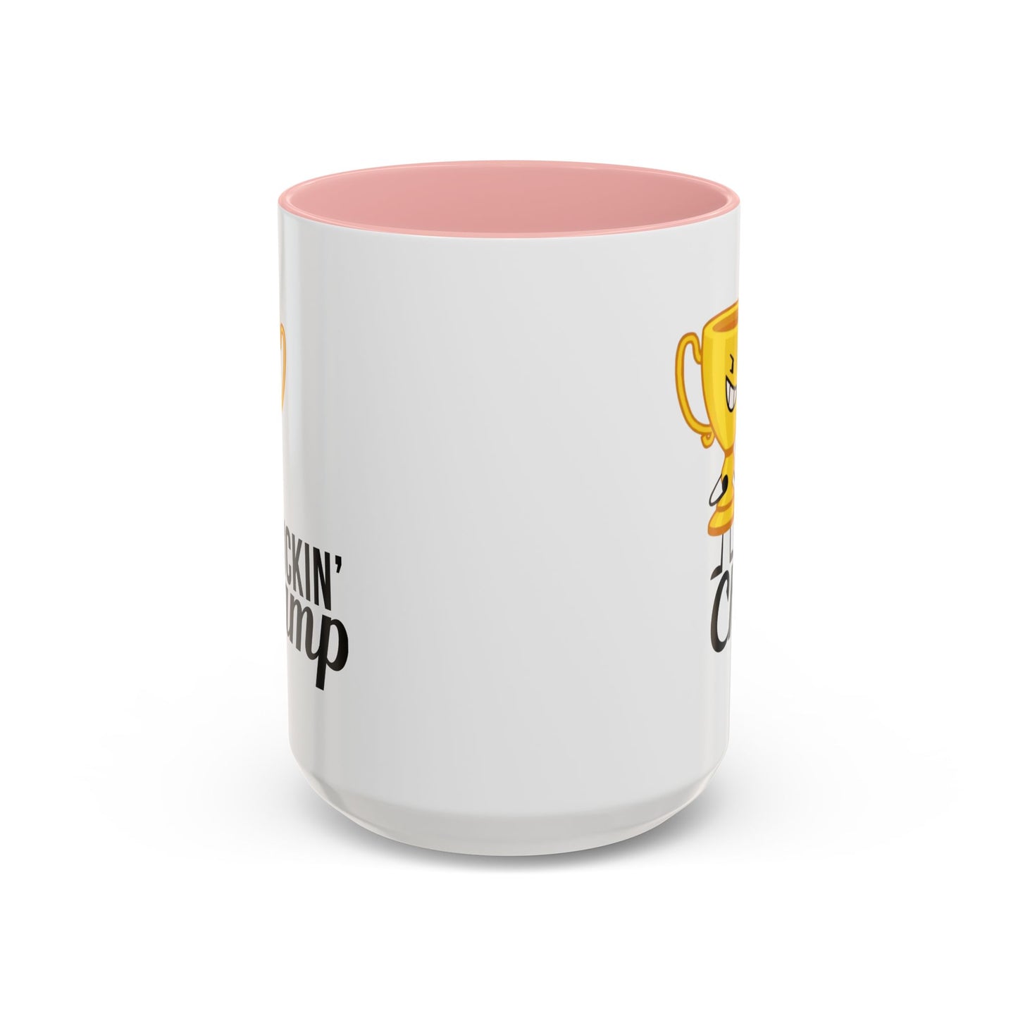 Adult Mug - Fuckin' Champ