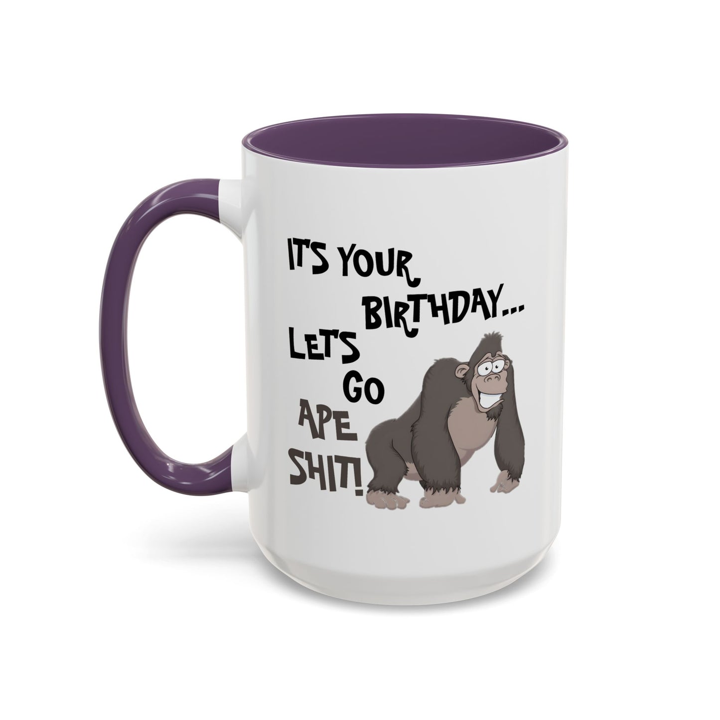Birthday Mug - Let's Go Ape Shit