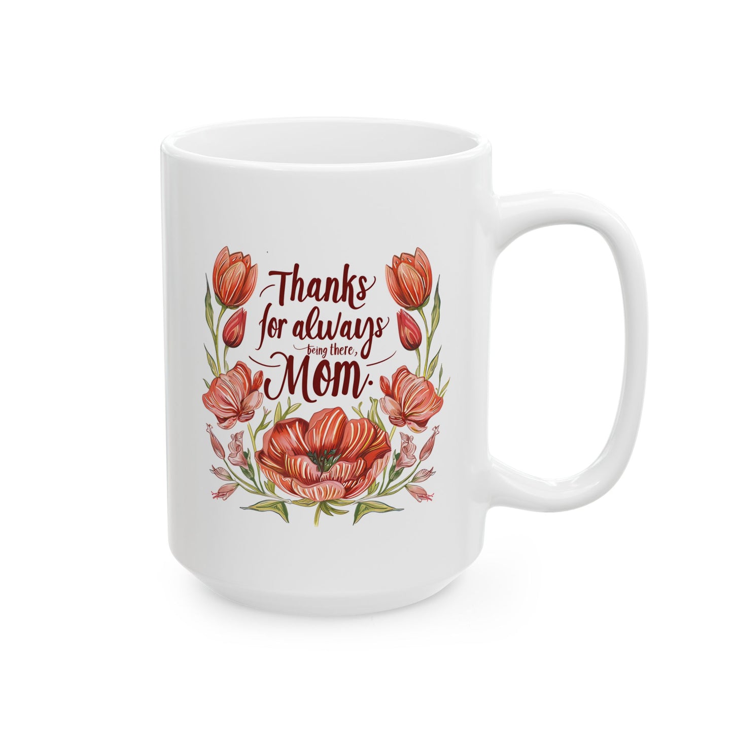 Mother's Day Mug - Thanks For Always