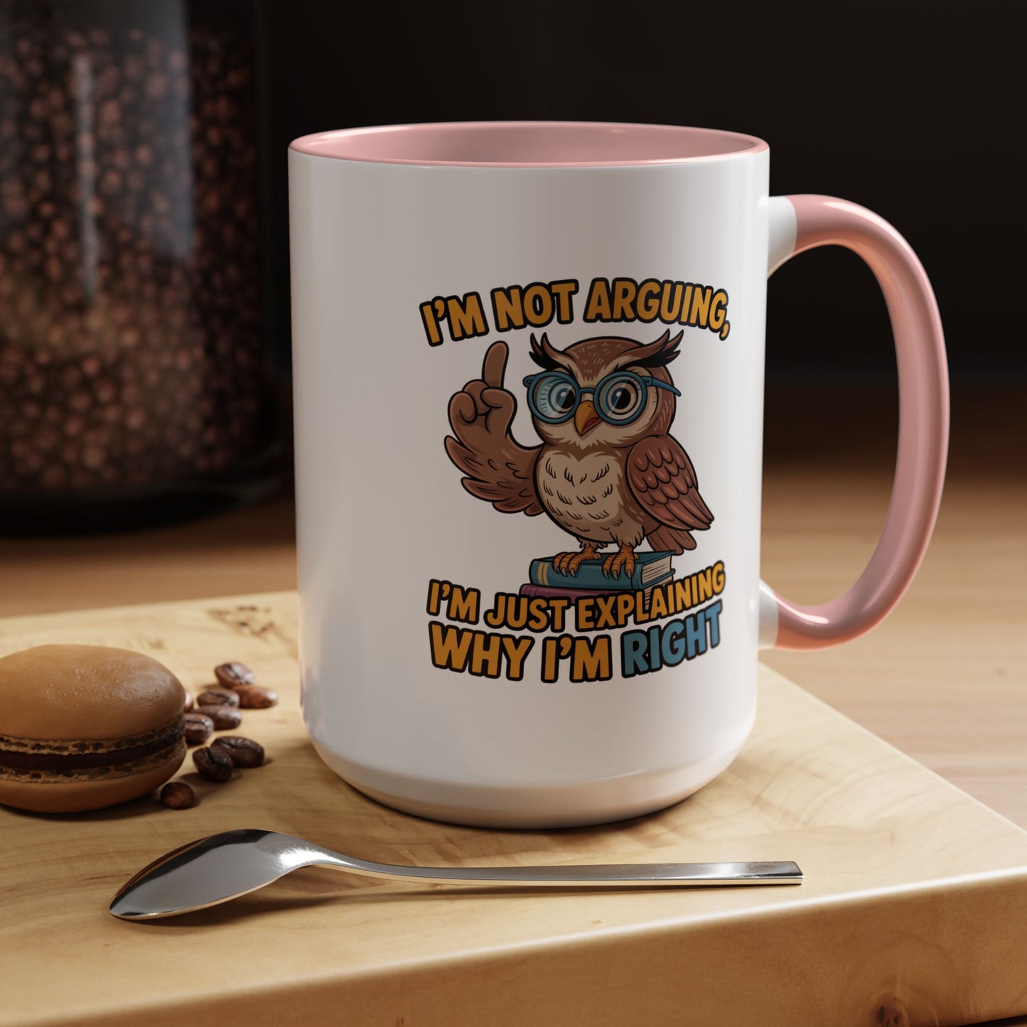 Office Mug - I'm Not Arguing