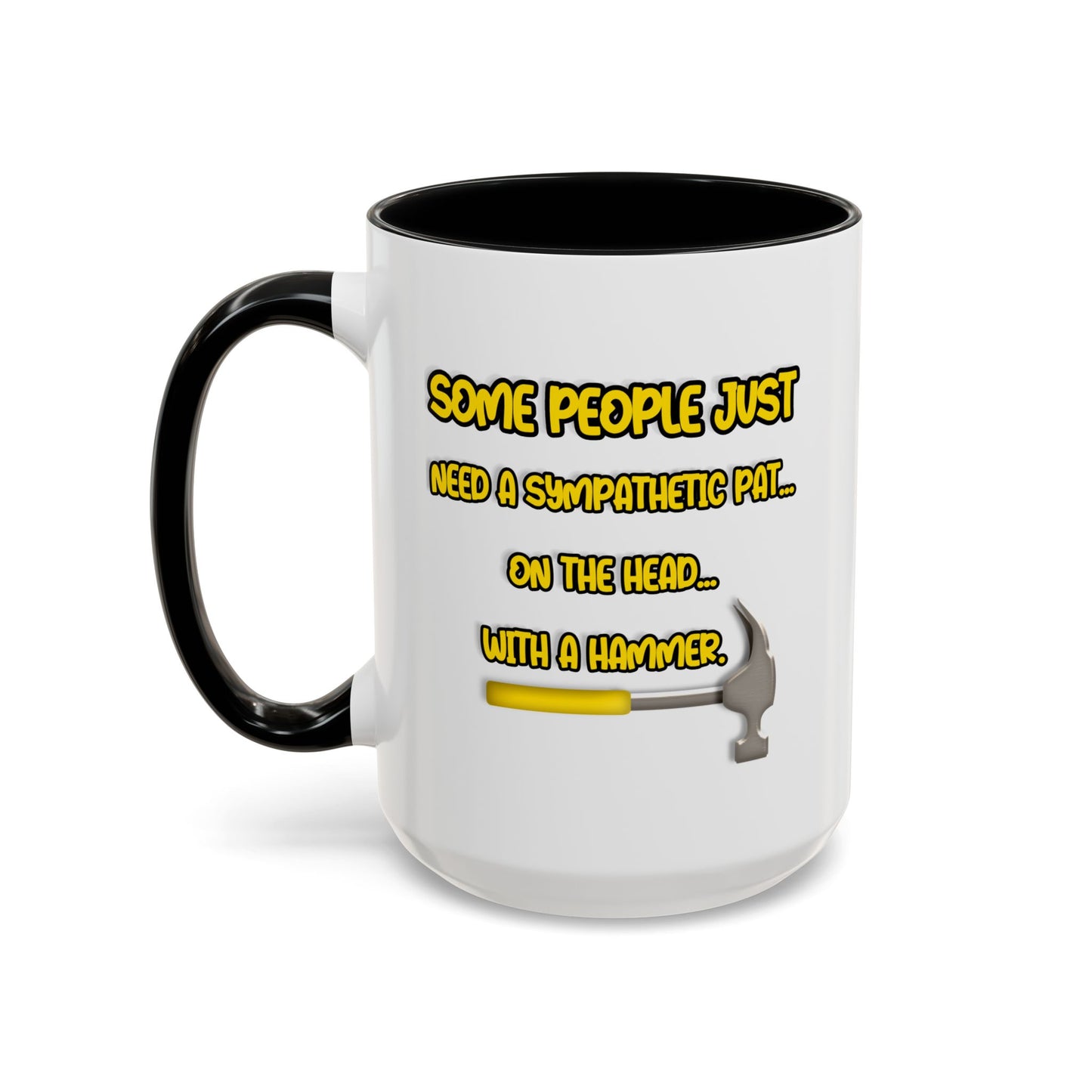 Humor Mug - Some People