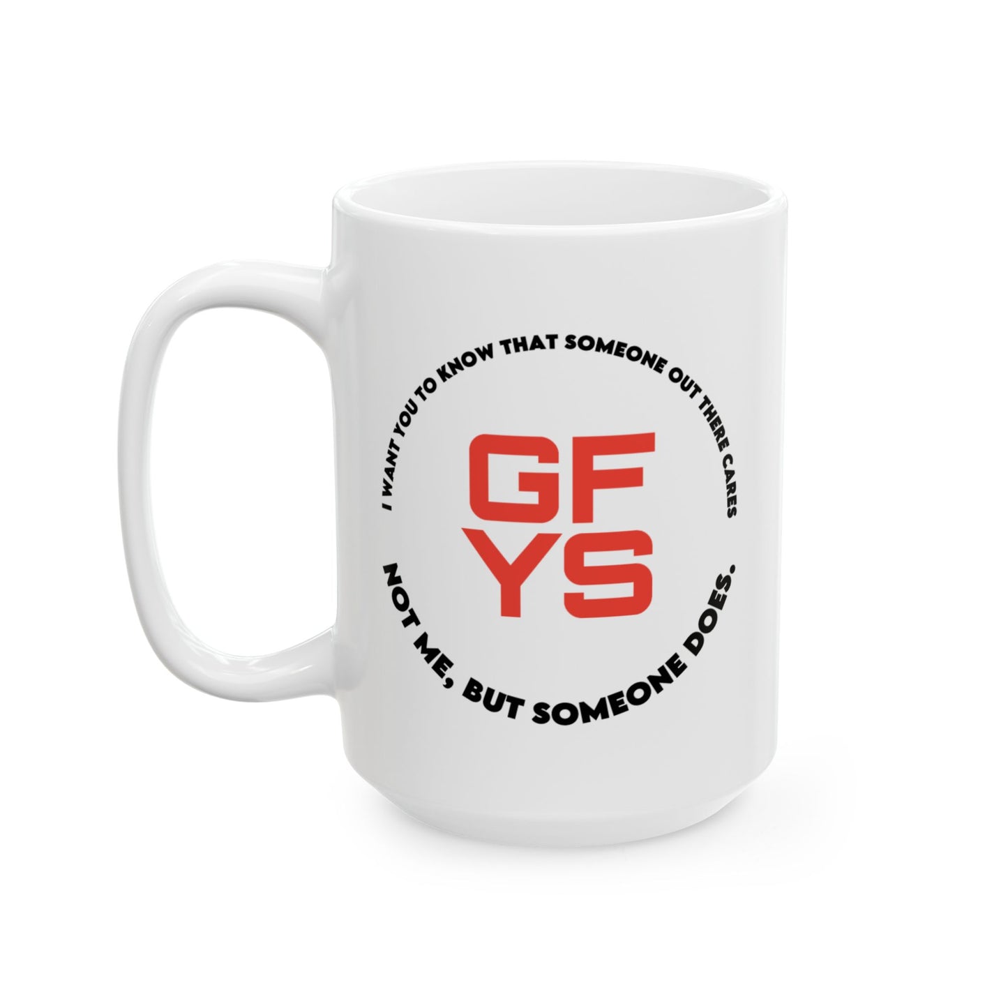 Adult Mug - I Want You To Know
