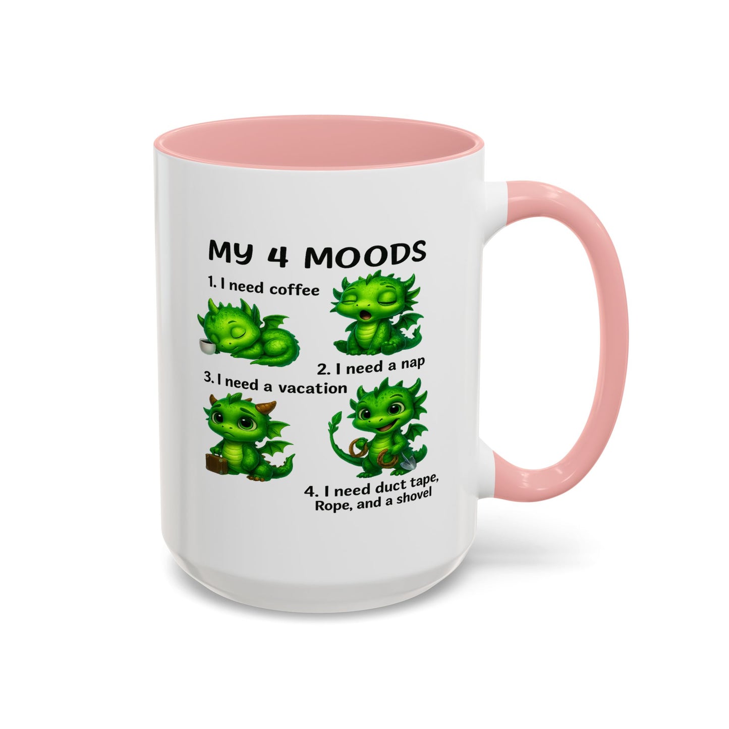 Humor Mug - My 4 Moods Dragon