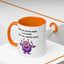 Humor Mug - Sorry For Acting Weird