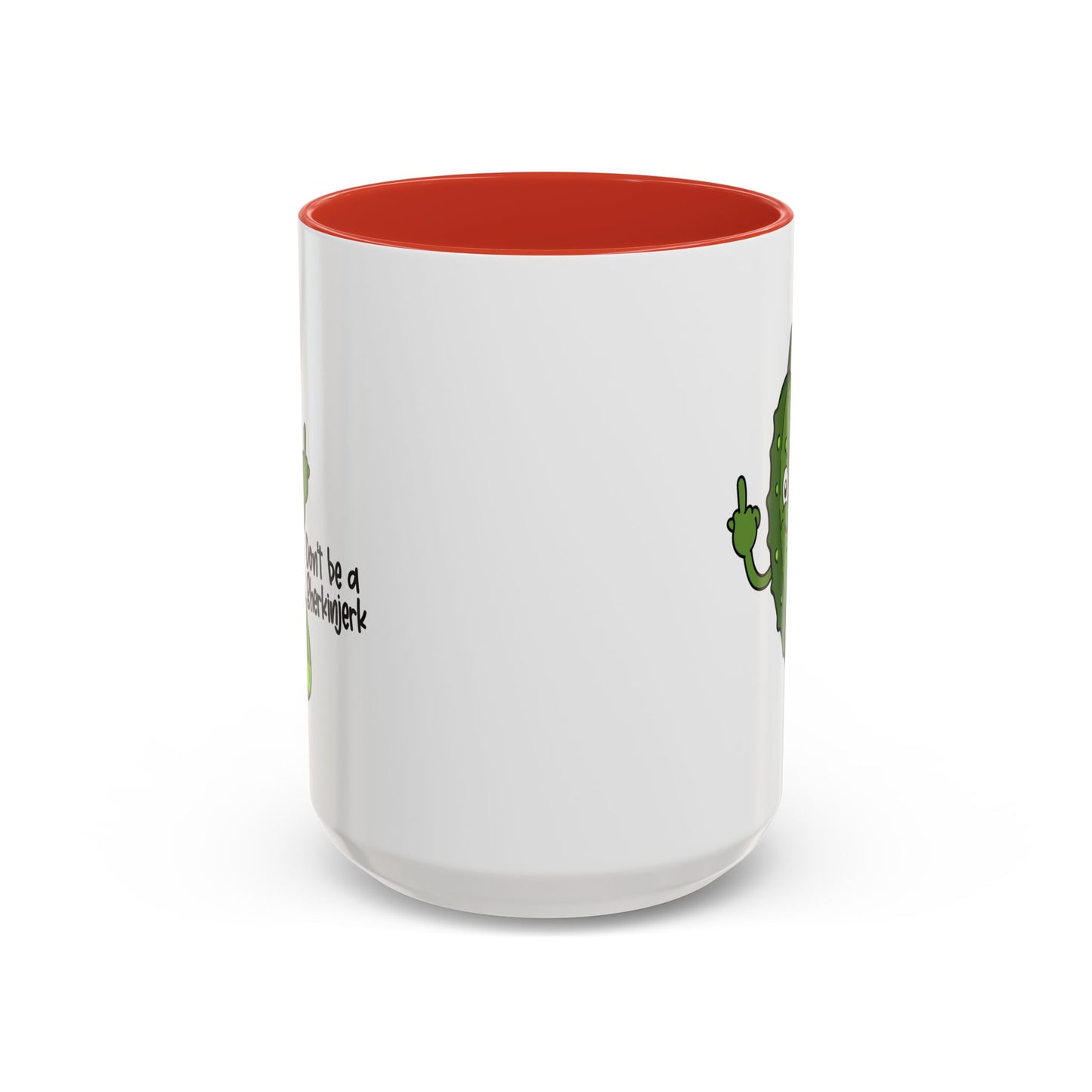 Adult Mug - Don't Be A Gherkinjerk