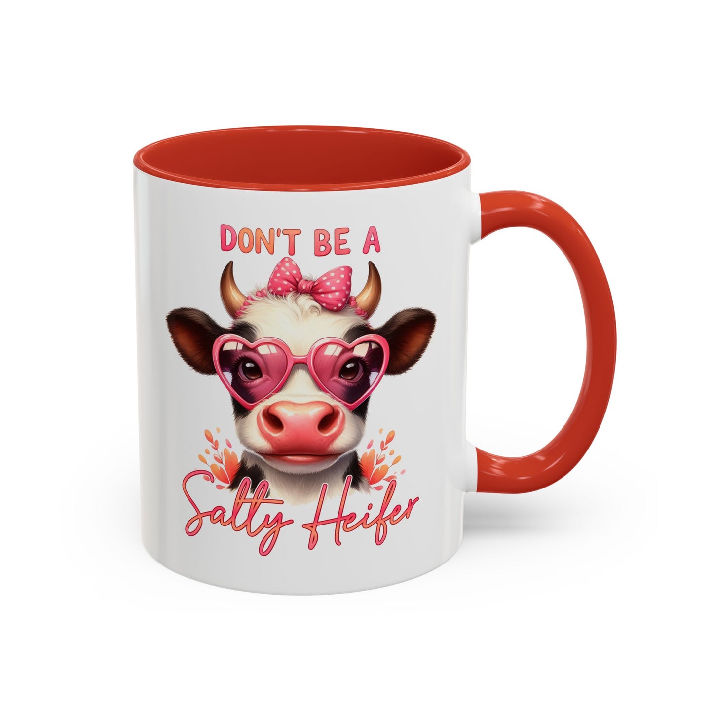 Humor Mug - Don't Be a Salty Heifer
