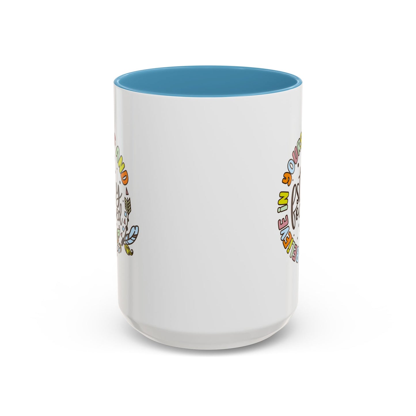 Motivation Mug - Believe in Yourself and Stay Focused