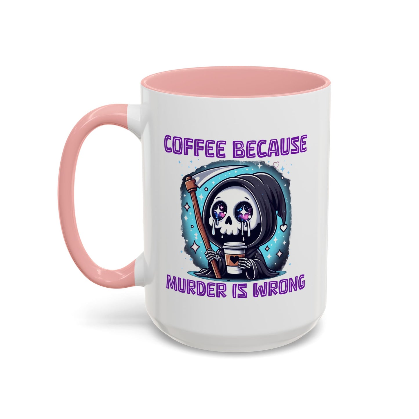 Humor Mug - Coffee Because Murder is Wrong