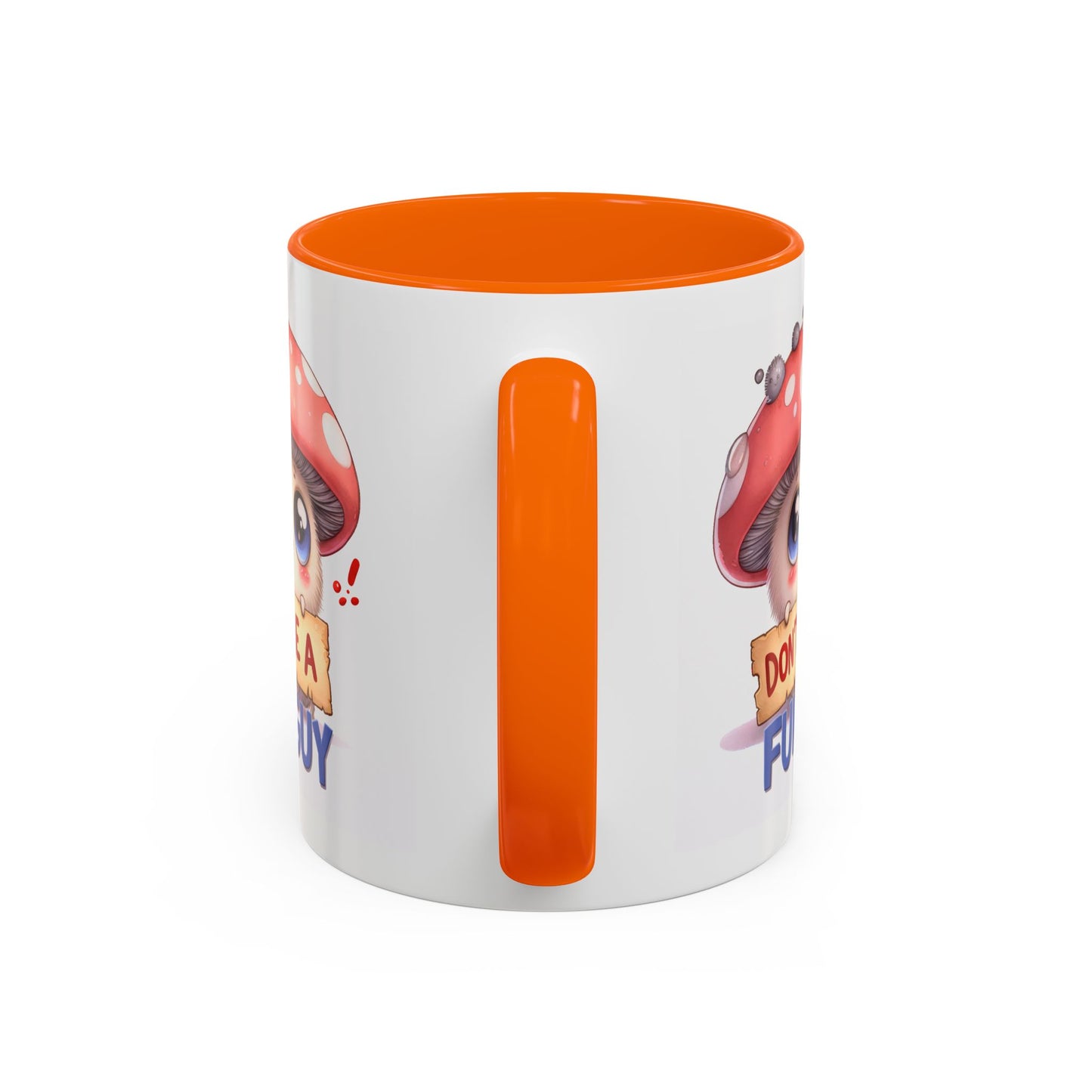 Humor Mug - Don't Be a Funguy