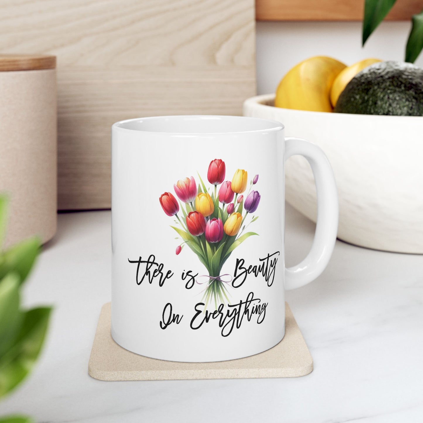 Motivation Mug - There is Beauty In Everything 2