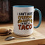 Humor Mug - I Can't Make Everyone Happy