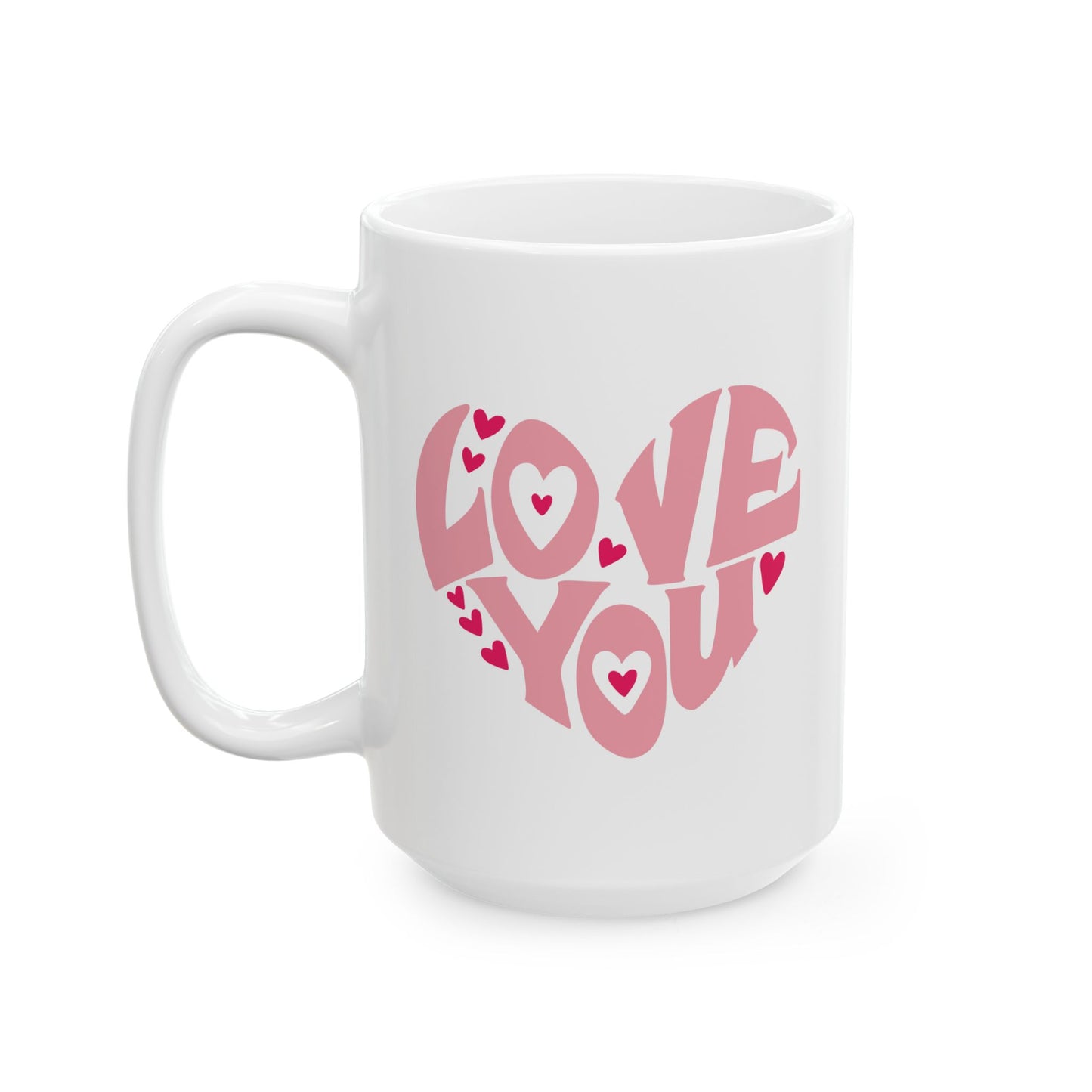 Anniversary Mug - Love You Heart Shaped Lettering