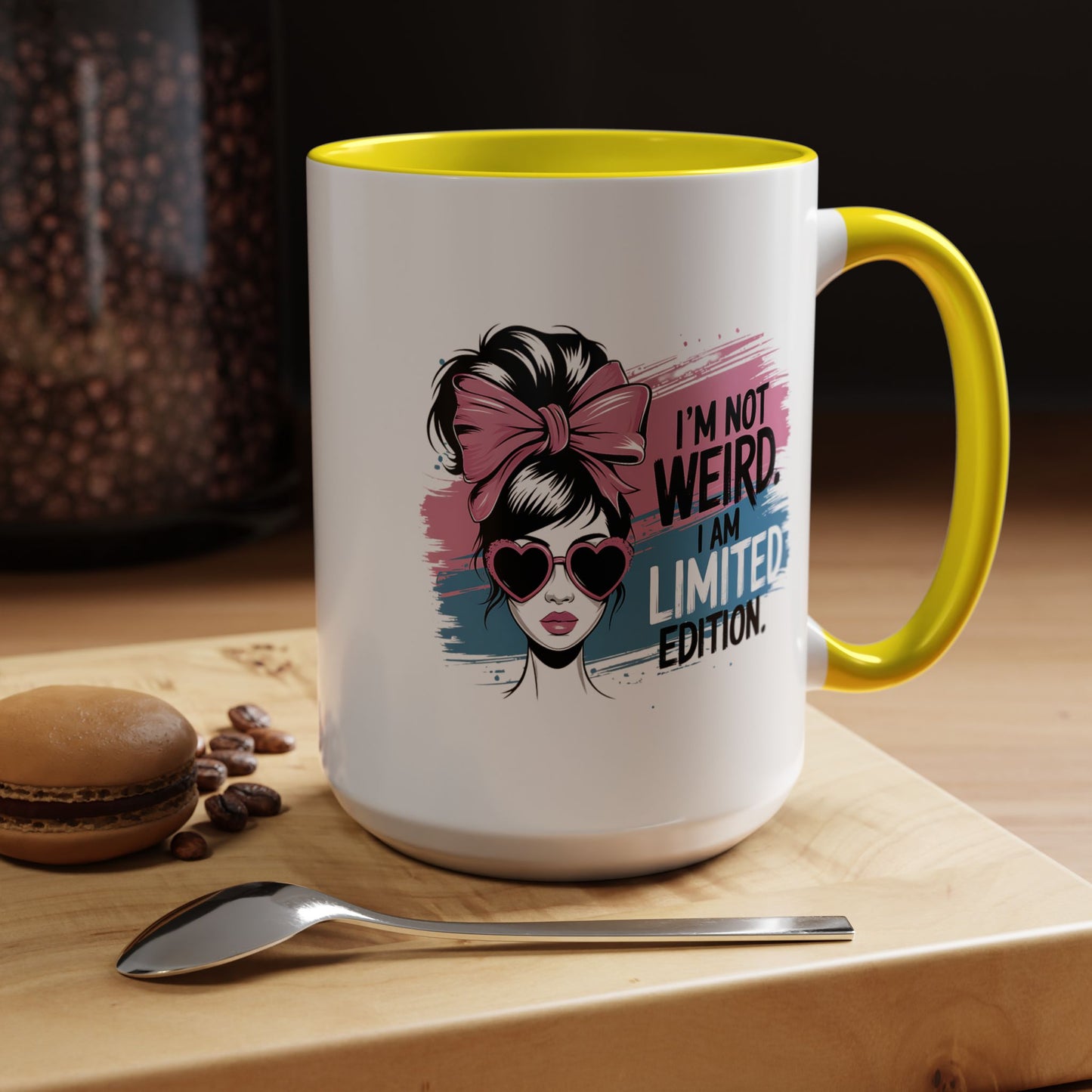 Humor Mug - I'm Not Weird I Am Limited Edition
