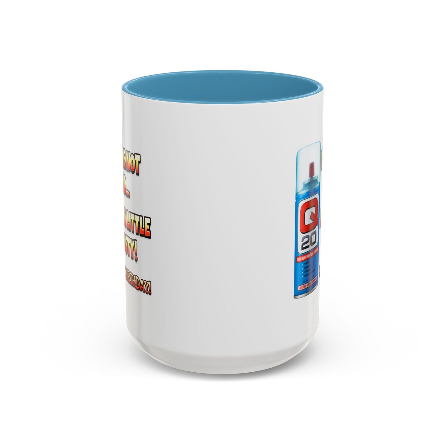 Birthday Mug - You're Not Old