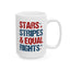 4th of July Mug - Stars Stripes & Equal Rights