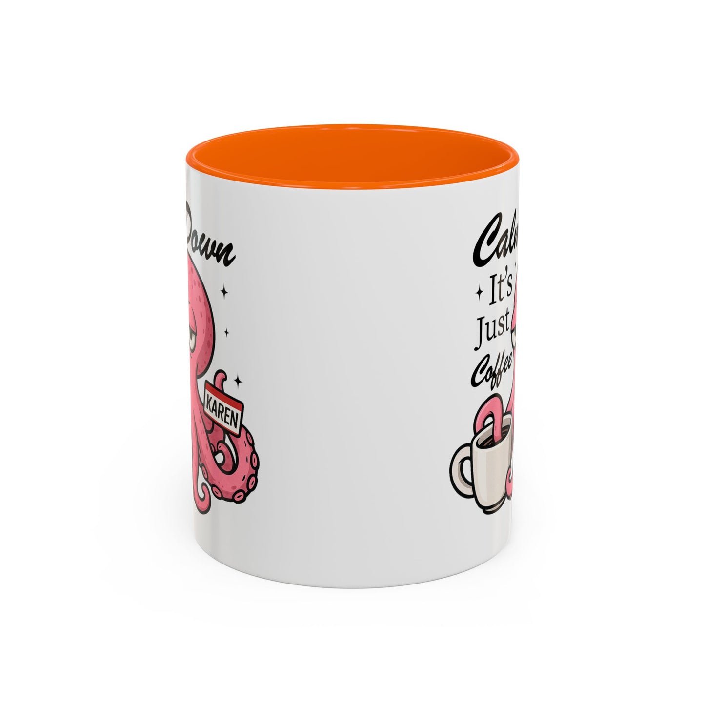 Humor Mug - Calm Down It's Just Coffee Karen