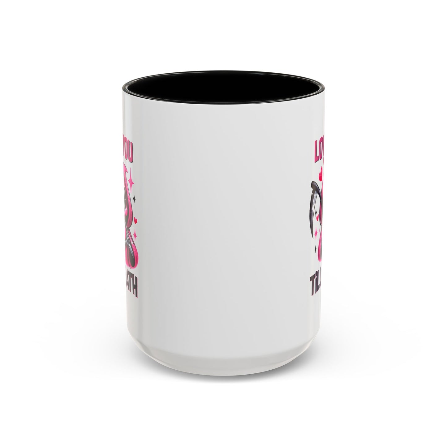 Anniversary Mug - Love You Till Death